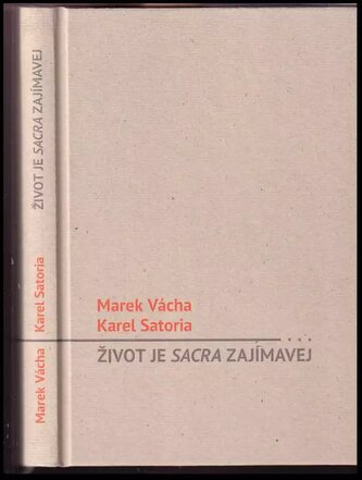 Život je sacra zajímavej (Marek Orko Vácha, 2013)