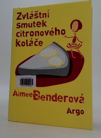 Zvláštní smutek citronového koláče