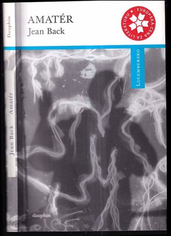 Amatér : novela (detektivní) (Jean Back, 2013)