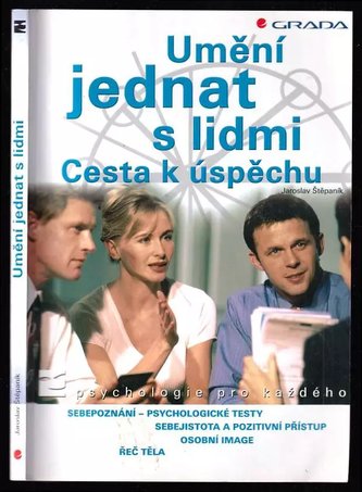 Umění jednat s lidmi : cesta k úspěchu (Jaroslav Štěpaník, 2003)