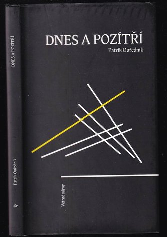 Dnes a pozítří : rozhovory pěti přeživších (Patrik Ouřednik, 2012)