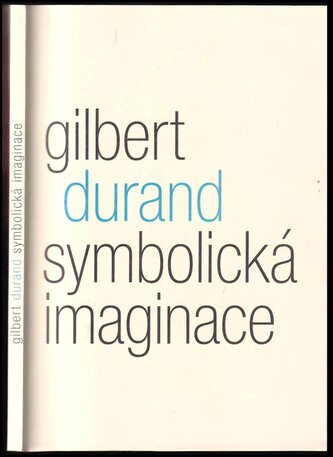 Symbolická imaginace (Gilbert Durand, 2012)