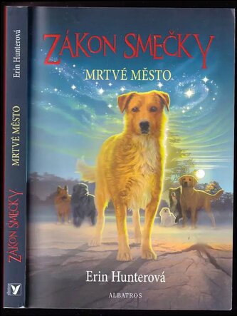 Zákon smečky : Mrtvé město (Erin Hunter, 2014)