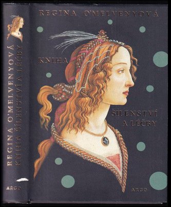 Kniha šílenství a léčby (Regina O'Melveny, 2012)