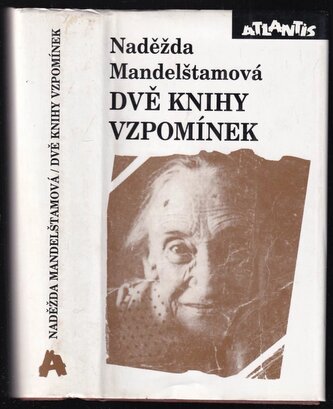 Dvě knihy vzpomínek (Nadežda Jakovlevna Mandel‘štam, 1996)