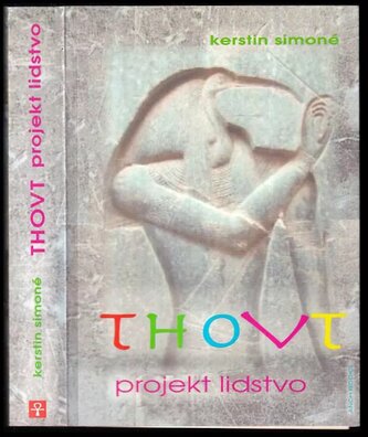 Thovt : projekt lidstvo (Kerstin Simoné, 2014)