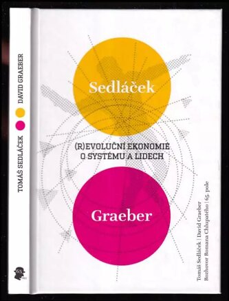(R)evoluční ekonomie - o systému a lidech (Tomáš Sedláček, 2013)