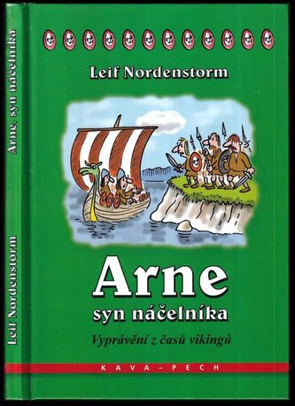 Arne, syn náčelníka : vyprávění z časů vikingů (Leif Nordenstorm, 2013)