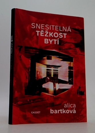 Snesitelná těžkost bytí