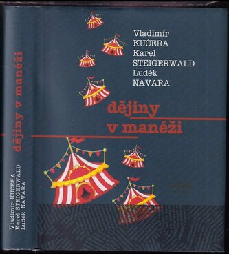 Dějiny v manéži (Luděk Navara, 2013)