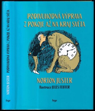 Podivuhodná výprava z pokoje až na kraj světa (Norton Juster, 2013)