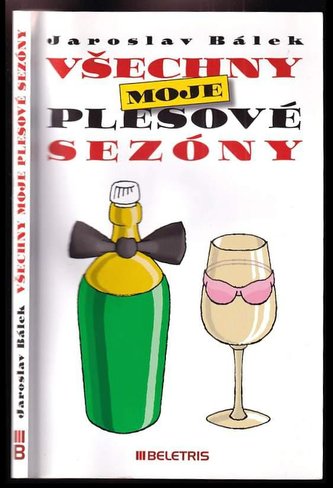 Všechny moje plesové sezóny (Jaroslav Bálek, 2014)