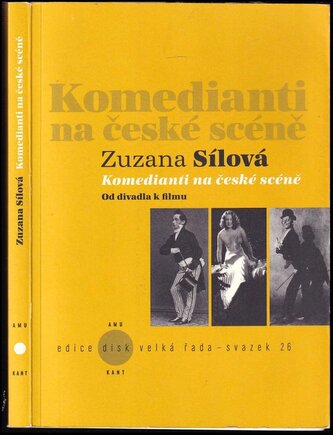 Komedianti na české scéně : od divadla k filmu (Zuzana Sílová, 2013)