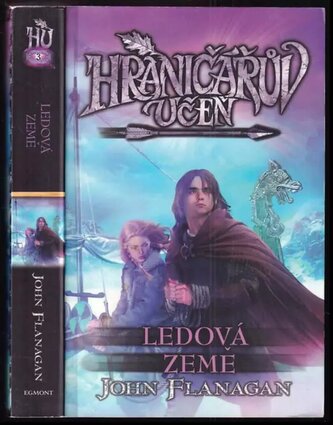 Hraničářův učeň : Ledová země - Kniha třetí (John Flanagan, 2014)