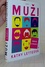 Muži: Návod k použití Muži: Návod k použití