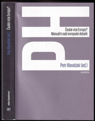 České vize Evropy? : manuál k naší evropské debatě (, 2014)
