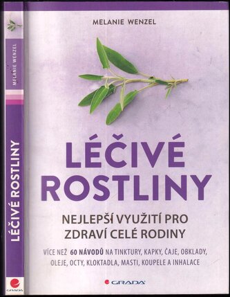 Léčivé rostliny : nejlepší využití pro zdraví celé rodiny (Melanie Wenzel, 2014)