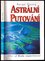 Astrální putování : Out of body experience (Serge Georg Peredrij, 1997)