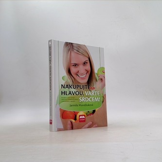 Nakupujte hlavou, vařte srdcem!