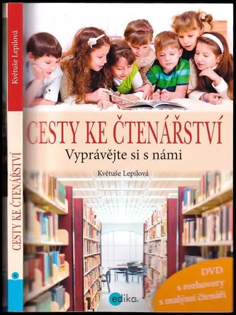 Cesty ke čtenářství : vyprávějte si s námi! (Květuše Lepilová, 2014)