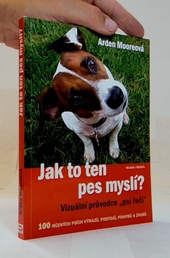 Jak to ten pes myslí? - Vizuální průvodce „psí řeči“
