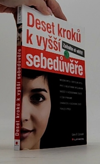 Deset kroků k vyšší sebedůvěře - Začněte si věřit!