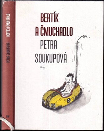 Bertík a čmuchadlo (Petra Soukupová, 2014)