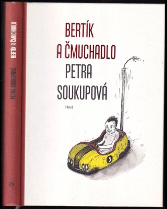 Bertík a čmuchadlo (Petra Soukupová, 2014)