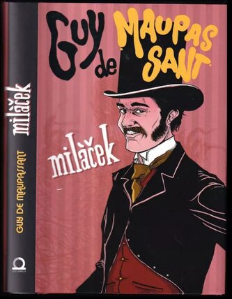 Miláček (Guy de Maupassant, 2014)