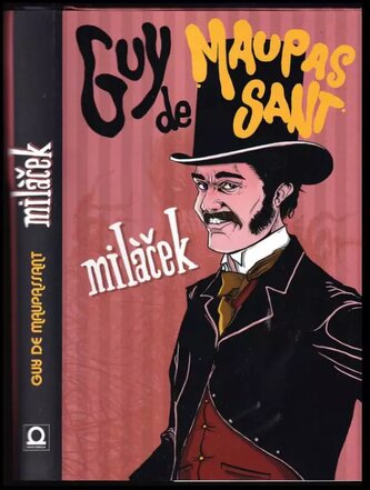 Miláček (Guy de Maupassant, 2014)