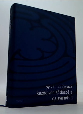Každá věc ať dospěje na své místo