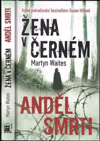Žena v černém - anděl smrti : pokračování bestselleru Žena v černém (Martyn Waites, 2014)