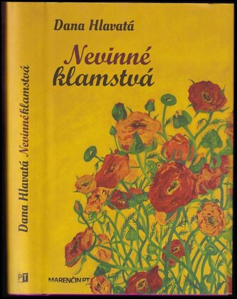 Nevinné klamstvá (Dana Hlavatá, 2014)