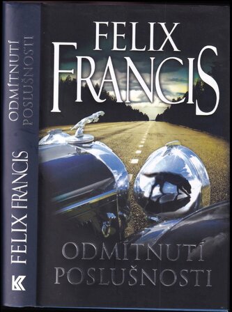 Odmítnutí poslušnosti (Felix Francis, 2014)