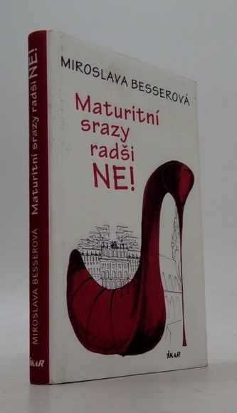 Maturitní srazy radši ne!