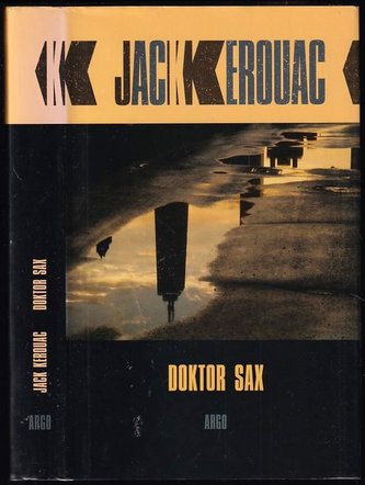 Doktor Sax : Faust, díl třetí - Díl třetí (Jack Kerouac, 2011)