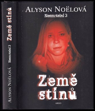 Nesmrtelní : Země stínů - 3 (Alyson Noël, 2012)