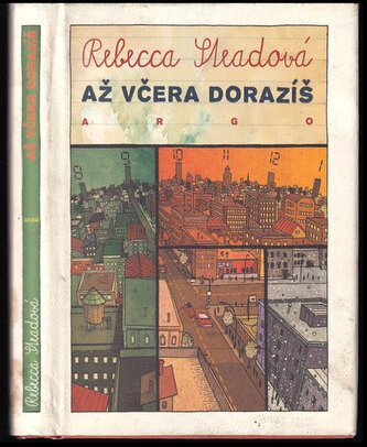 Až včera dorazíš (Rebecca Stead, 2011)