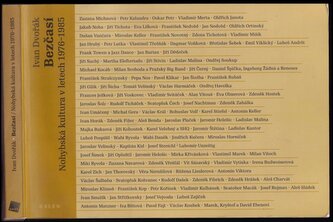 Bezčasí : nohybská kultura v letech 1976-1985 (Ivan Dvořák, 2011)