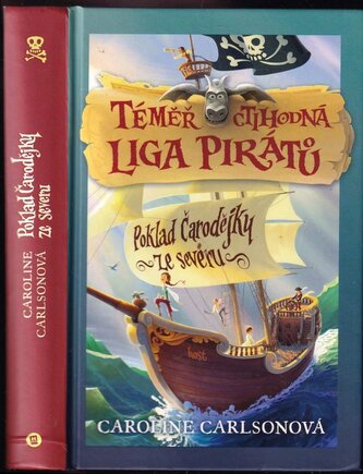 Téměř ctihodná liga pirátů : Poklad Čarodějky ze severu (Caroline Carlson, 2014)