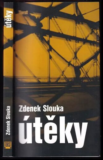 Útěky : a přece neutečeš (Zdenek J Slouka, 2011)