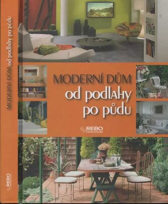 Moderní dům od podlahy po půdu (Claude Mahieu, 2012)