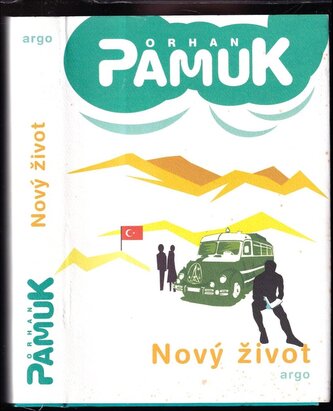 Nový život (Orhan Pamuk, 2012) Nový život (Orhan Pamuk, 2012)