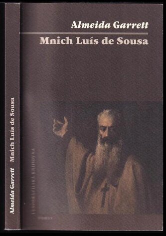 Mnich Luís de Sousa (Joăo Baptista da Silva Leităo Almeida Garrett, 2011)