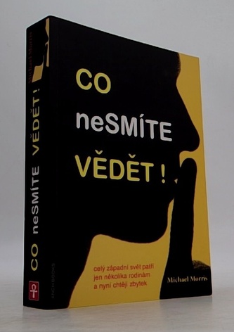 Co nesmíte vědět!