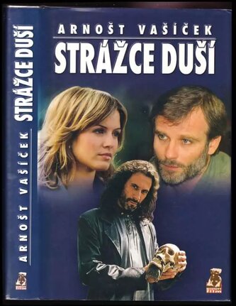 Strážce duší : 1. díl (Arnošt Vašíček, 2005)