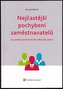 Nejčastější pochybení zaměstnavatelů