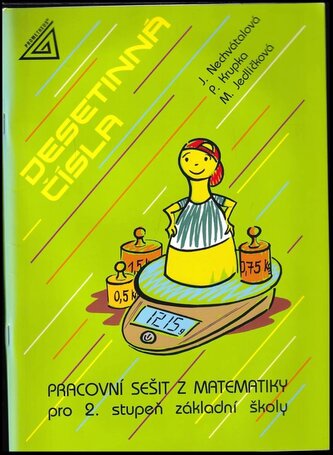 Desetinná čísla : pracovní sešit z matematiky pro 2. stupeň základní školy (Peter Krupka, 2010)