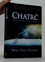 Chatrč - Kde se tragédie střetává s věčností
