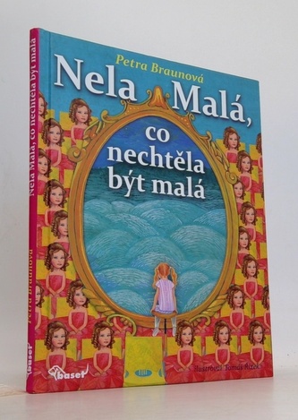 Nela Malá, co nechtěla být malá